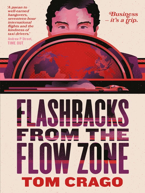 Title details for Flashbacks from the Flow Zone by Tom Crago - Available